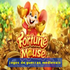 jogos de guerras medievais